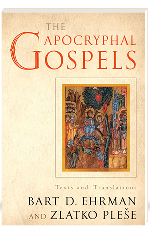 The Apocryphal Gospels Texts and Translations